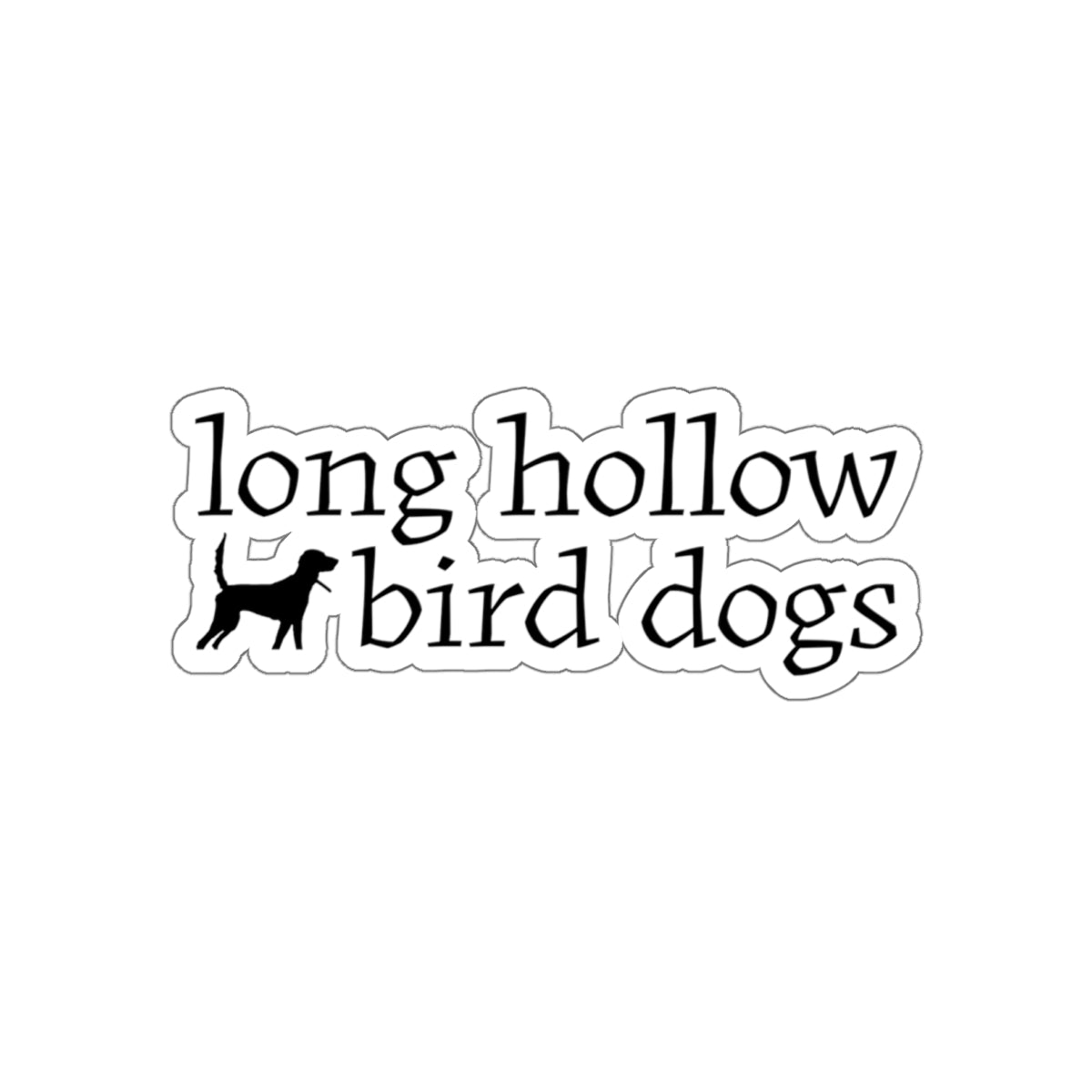 Long Hollow Bird Dogs Sticker 6"