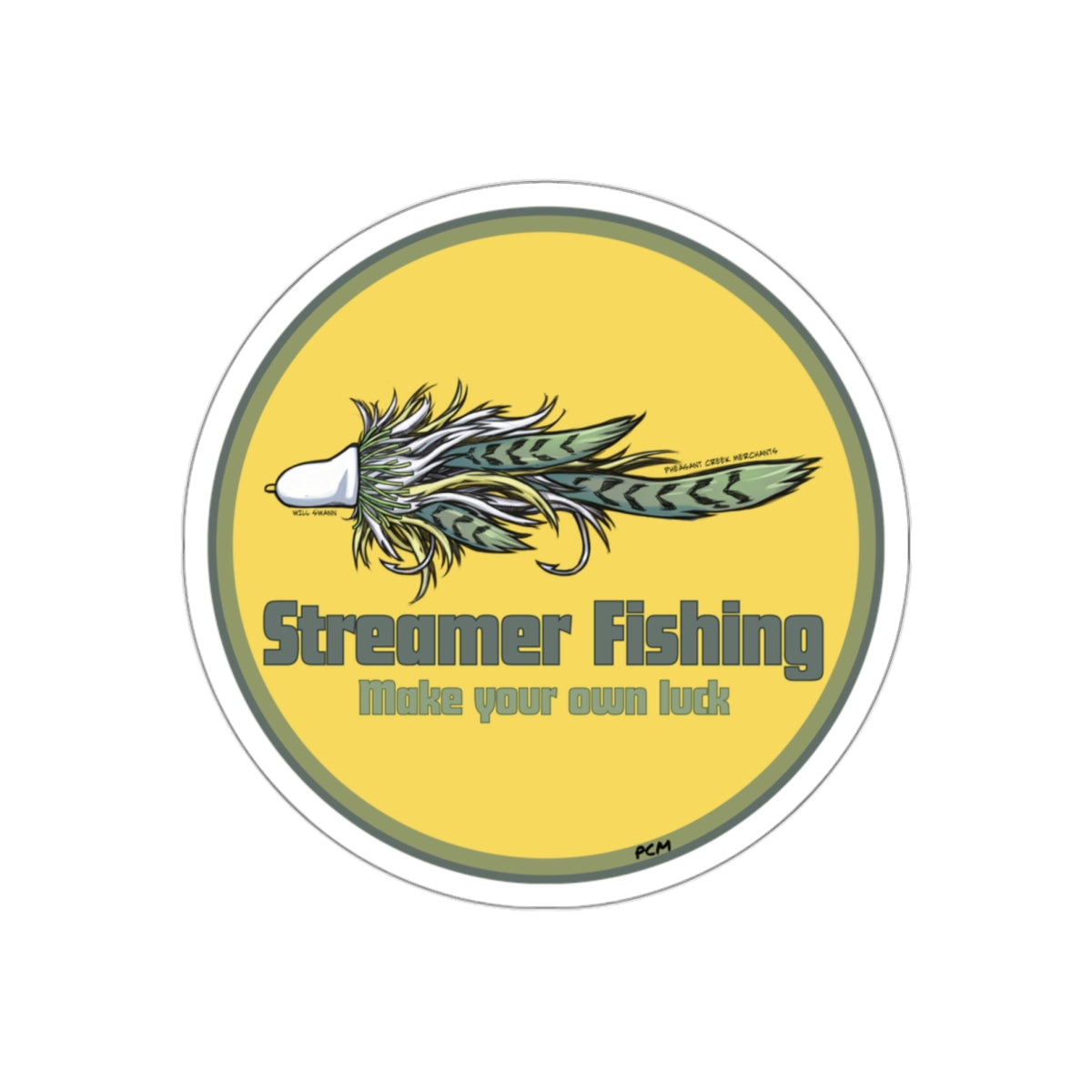 Streamer Fishing "make your own luck" Round Die-Cut Sticker